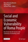 Image for Social and Economic Vulnerability of Roma People: Key Factors for the Success and Continuity of Schooling Levels