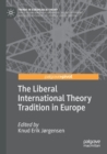 Image for The Liberal International Theory Tradition in Europe