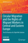 Image for Circular Migration and the Rights of Migrant Workers in Central and Eastern Europe