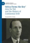 Image for &#39;Africa forms the key&#39;  : Alex du Toit and the history of continental drift