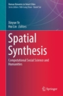 Image for Spatial Synthesis : Computational Social Science and Humanities