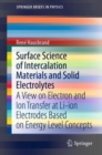 Image for Surface Science of Intercalation Materials and Solid Electrolytes