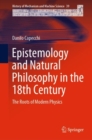 Image for Epistemology and Natural Philosophy in the 18th Century: The Roots of Modern Physics