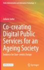 Image for Co-creating Digital Public Services for an Ageing Society
