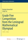 Image for Grade Five Competition from the Leningrad Mathematical Olympiad : 1979-1992