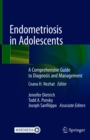 Image for Endometriosis in Adolescents: A Comprehensive Guide to Diagnosis and Management