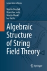 Image for Algebraic Structure of String Field Theory
