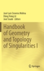 Image for Handbook of  Geometry and Topology of Singularities I