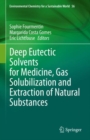 Image for Deep Eutectic Solvents for Medicine, Gas Solubilization and Extraction of Natural Substances