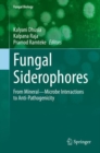 Image for Fungal Siderophores: From MineralMicrobe Interactions to Anti-Pathogenicity