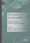 Image for Discourses on sustainability  : climate change, clean energy, and justice