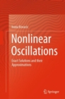 Image for Nonlinear Oscillations: Exact Solutions and Their Approximations