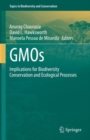 Image for GMOs : Implications for Biodiversity Conservation and Ecological Processes