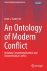 Image for An Ontology of Modern Conflict : Including Conventional Combat and Unconventional Conflict