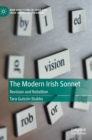 Image for The modern Irish sonnet  : revision and rebellion