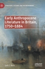 Image for Early Anthropocene literature in Britain, 1750-1884
