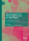 Image for The assessment of L2 written English across the MENA region  : a synthesis of practice