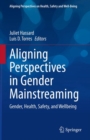 Image for Aligning Perspectives in Gender Mainstreaming: Gender, Health, Safety, and Wellbeing