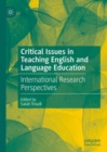 Image for Critical issues in teaching English and language education  : international research perspectives