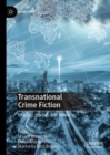 Image for Transnational Crime Fiction: Mobility, Borders and Detection