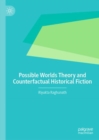 Image for Possible worlds theory and counterfactual historical fiction