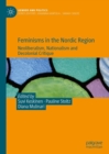 Image for Feminisms in the Nordic region: neoliberalism, nationalism and decolonial critique