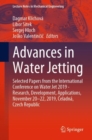 Image for Advances in Water Jetting: Selected Papers from the International Conference on Water Jet 2019 - Research, Development, Applications, November 20-22, 2019, Celadná, Czech Republic