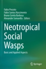Image for Neotropical Social Wasps : Basic and applied aspects