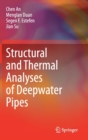 Image for Structural and Thermal Analyses of Deepwater Pipes