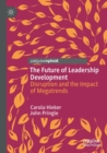 Image for The future of leadership development  : disruption and the impact of megatrends
