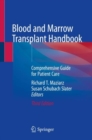 Image for Blood and Marrow Transplant Handbook : Comprehensive Guide for Patient Care