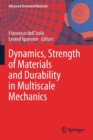 Image for Dynamics, Strength of Materials and Durability in Multiscale Mechanics