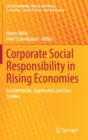 Image for Corporate Social Responsibility in Rising Economies : Fundamentals, Approaches and Case Studies