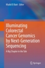 Image for Illuminating Colorectal Cancer Genomics by Next-Generation Sequencing