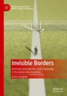 Image for Invisible Borders: Administrative Barriers and Citizenship in the Italian Municipalities