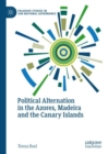Image for Political alternation in the Azores, Madeira and the Canary Islands