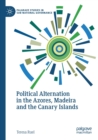Image for Political alternation in the Azores, Madeira and the Canary Islands