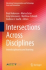 Image for Intersections Across Disciplines: Interdisciplinarity and Learning