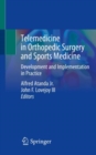 Image for Telemedicine in Orthopedic Surgery and Sports Medicine