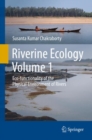 Image for Riverine Ecology Volume 1 : Eco-functionality of the Physical Environment of Rivers
