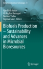 Image for Biofuels Production – Sustainability and Advances in Microbial Bioresources