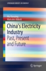 Image for China&#39;s Electricity Industry: Past, Present and Future
