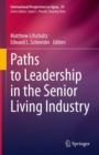 Image for Paths to Leadership in the Senior Living Industry