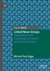 Image for Linked Noun Groups: Opposition and Expansion as Genre and Style Markers