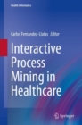Image for Interactive Process Mining in Healthcare