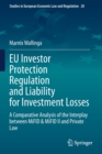 Image for EU investor protection regulation and liability for investment losses  : a comparative analysis of the interplay between MiFID &amp; MiFID II and private law