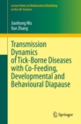 Image for Transmission Dynamics of Tick-Borne Diseases with Co-Feeding, Developmental and Behavioural Diapause