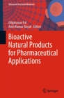 Image for Bioactive Natural Products for Pharmaceutical Applications
