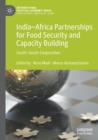 Image for India-Africa partnerships for food security and capacity building  : South-South cooperation