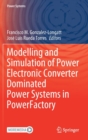Image for Modelling and Simulation of Power Electronic Converter Dominated Power Systems in PowerFactory